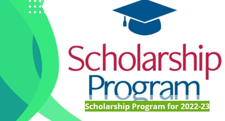 Scholarship Program for 2022-23