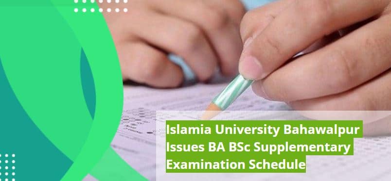 Islamia University Bahawalpur Issues BA BSc Supplementary Examination Schedule