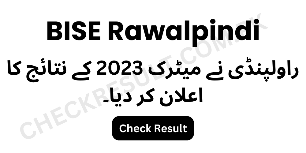 Rawalpindi Board Announced the Matric Result 2023 Check Your Result